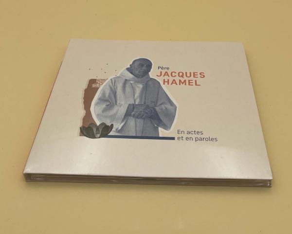 PERE JACQUES HAMEL - EN ACTES ET EN PAROLES - AUDIO